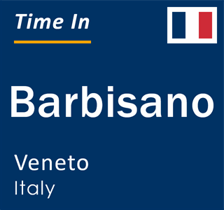 Current local time in Barbisano, Veneto, Italy