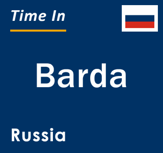 Current local time in Barda, Russia