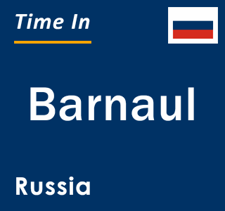 Current local time in Barnaul, Russia