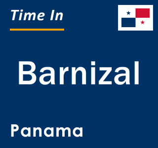 Current local time in Barnizal, Panama