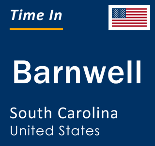 Current local time in Barnwell, South Carolina, United States