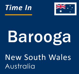 Current local time in Barooga, New South Wales, Australia