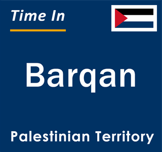 Current local time in Barqan, Palestinian Territory