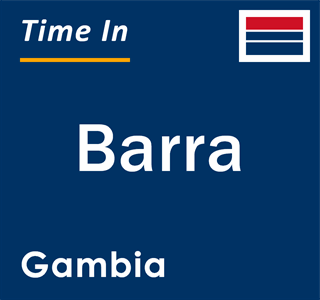 Current local time in Barra, Gambia