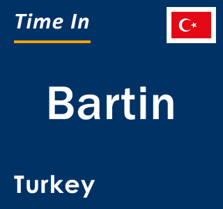 Current local time in Bartin, Turkey