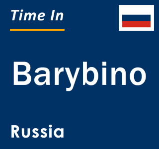 Current local time in Barybino, Russia