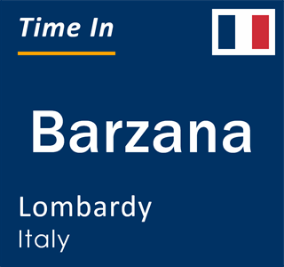 Current local time in Barzana, Lombardy, Italy