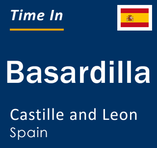 Current local time in Basardilla, Castille and Leon, Spain