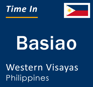 Current local time in Basiao, Western Visayas, Philippines