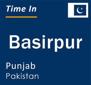 Current local time in Basirpur, Punjab, Pakistan