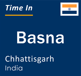 Current local time in Basna, Chhattisgarh, India