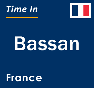 Current local time in Bassan, France