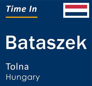 Current local time in Bataszek, Tolna, Hungary