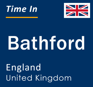 Current local time in Bathford, England, United Kingdom