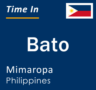 Current local time in Bato, Mimaropa, Philippines