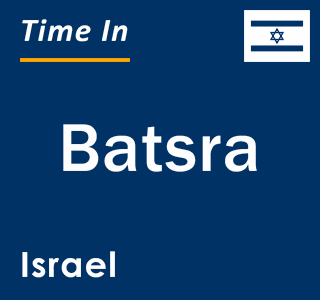 Current local time in Batsra, Israel