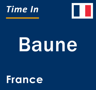 Current local time in Baune, France