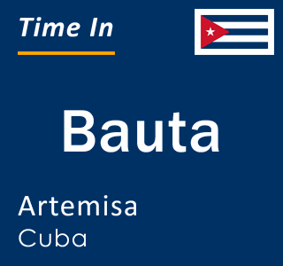 Current local time in Bauta, Artemisa, Cuba