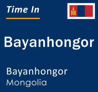 Current local time in Bayanhongor, Bayanhongor, Mongolia