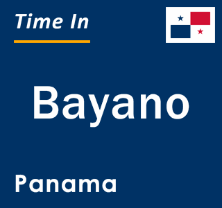 Current local time in Bayano, Panama