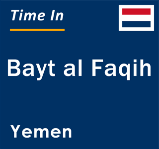 Current local time in Bayt al Faqih, Yemen