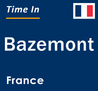 Current local time in Bazemont, France