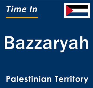 Current local time in Bazzaryah, Palestinian Territory