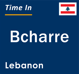 Current local time in Bcharre, Lebanon