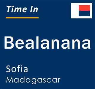 Current local time in Bealanana, Sofia, Madagascar