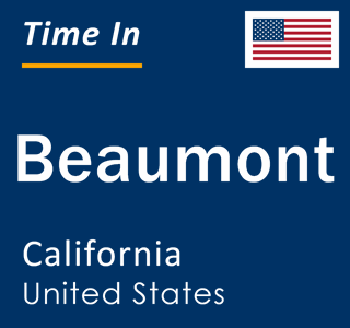 Current local time in Beaumont, California, United States