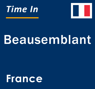 Current local time in Beausemblant, France