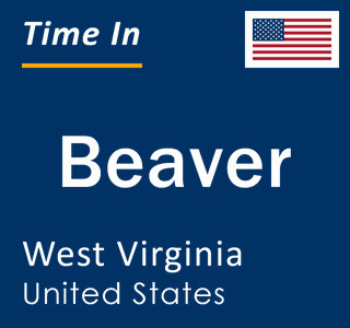 Current local time in Beaver, West Virginia, United States