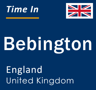 Current local time in Bebington, England, United Kingdom