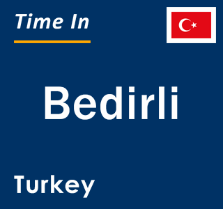 Current local time in Bedirli, Turkey