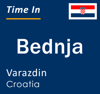 Current local time in Bednja, Varazdin, Croatia