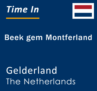 Current local time in Beek gem Montferland, Gelderland, The Netherlands