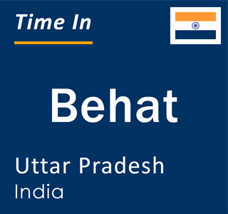 Current local time in Behat, Uttar Pradesh, India