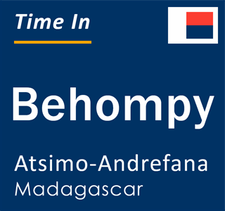 Current local time in Behompy, Atsimo-Andrefana, Madagascar