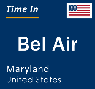 Current local time in Bel Air, Maryland, United States