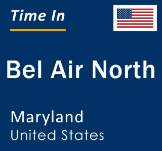 Current local time in Bel Air North, Maryland, United States