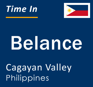 Current local time in Belance, Cagayan Valley, Philippines