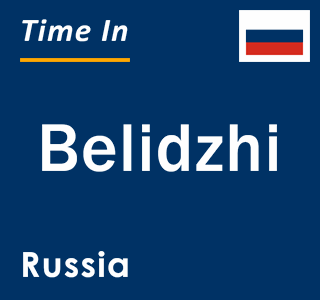 Current local time in Belidzhi, Russia