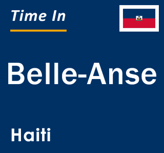 Current local time in Belle-Anse, Haiti