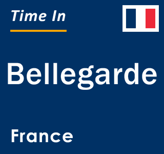 Current local time in Bellegarde, France