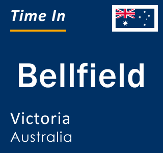 Current local time in Bellfield, Victoria, Australia