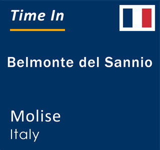 Current local time in Belmonte del Sannio, Molise, Italy