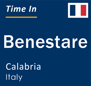 Current local time in Benestare, Calabria, Italy