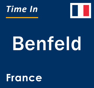 Current local time in Benfeld, France