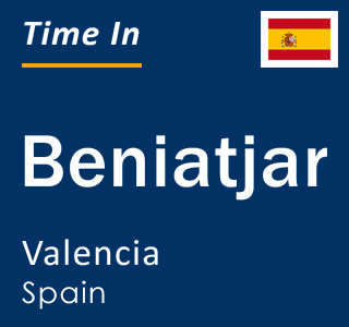 Current local time in Beniatjar, Valencia, Spain