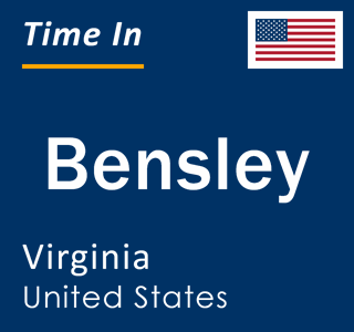 Current local time in Bensley, Virginia, United States